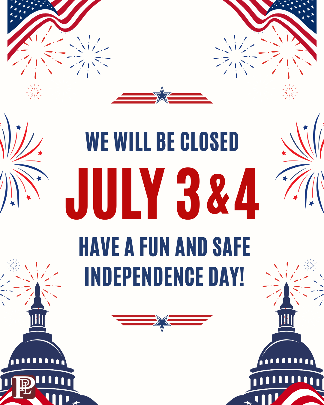 Closed July 3rd & 4th