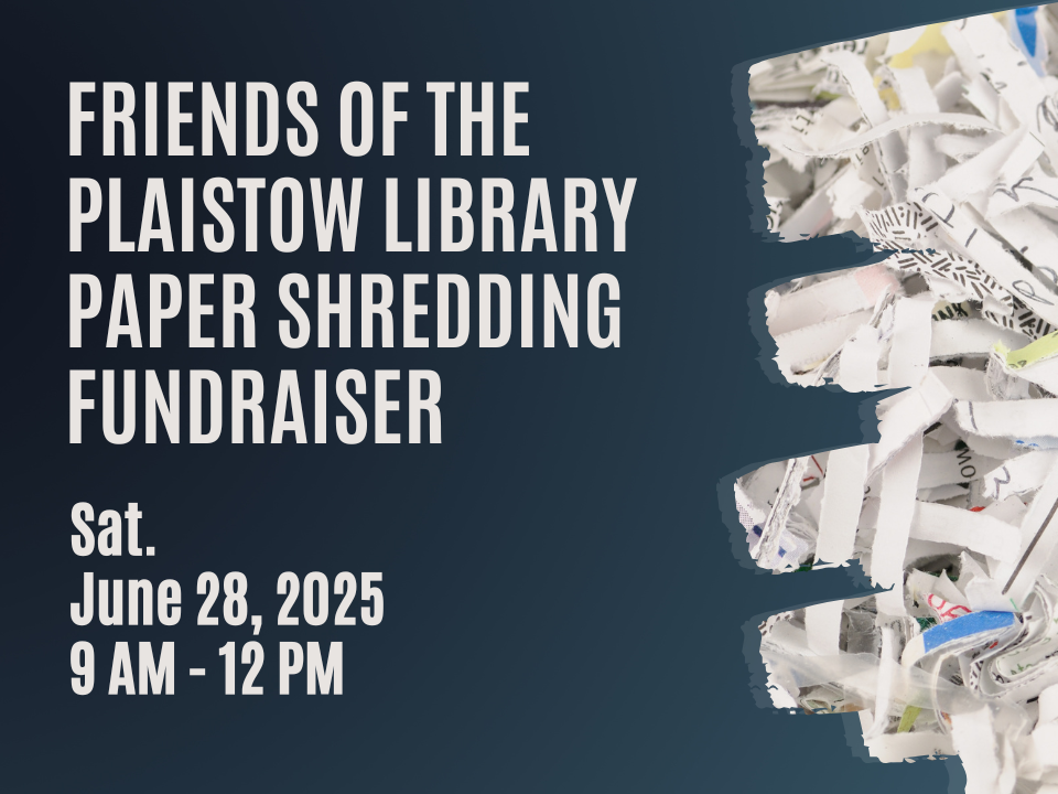 Friends of the Plaistow Library Paper Shredding Fundraiser